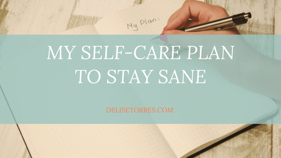 My Self-Care Plan to Stay Sane Post Image