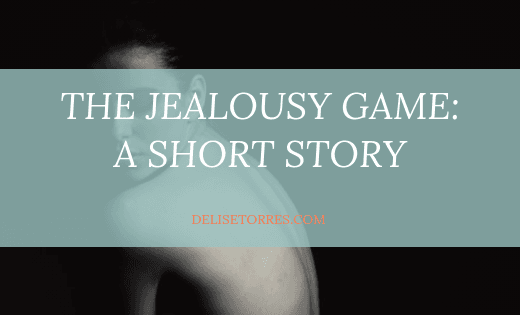 The Jealousy Game - A Short Story