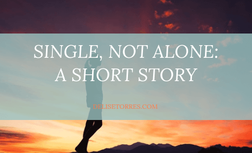 Single, Not Alone - A Short Story